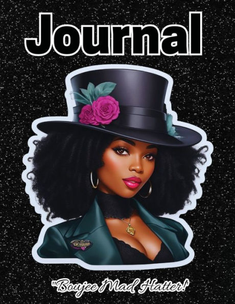 Boujee Mad Hatter Writing Journal For Women