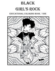 Title: BLACK GIRL'S ROCK Coloring Book # 1: Coloring Book, Author: Al Katar