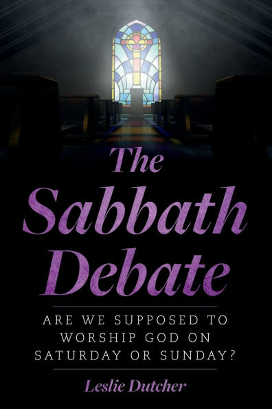 The Sabbath Debate: Are We Supposed to Worship God on Saturday or Sunday?