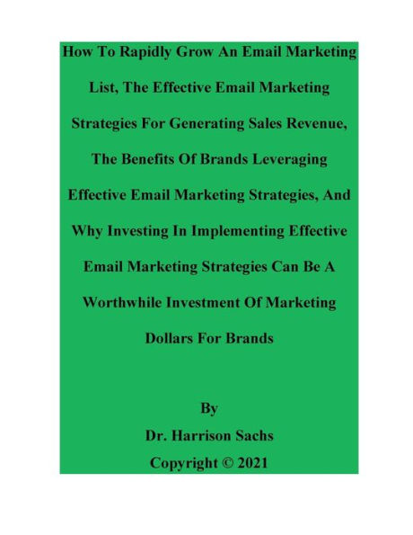 How To Rapidly Grow An Email Marketing List And The Effective Strategies For Generating Sales Revenue