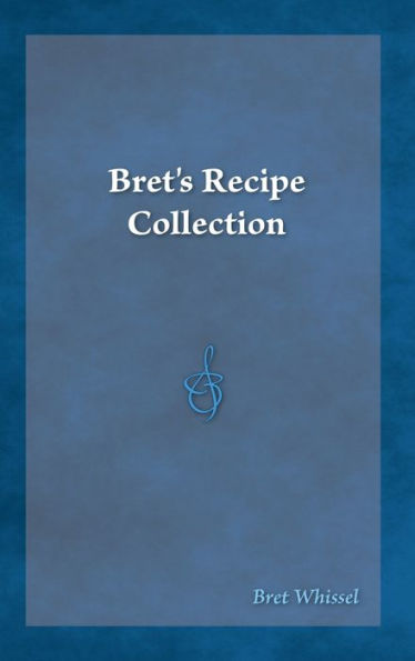 Bret's Recipe Collection