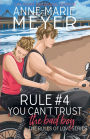 Rule #4: You Can't Trust the Bad Boy:A Standalone Sweet High School Romance