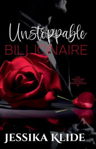 Title: Unstoppable Billionaire: Special Edition, Author: Jessika Klide