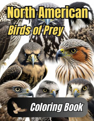 Title: North American Birds of Prey: Birds of Prey Coloring Book for Adults, Author: L. Hebert