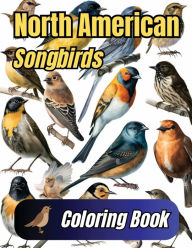 Title: North American Songbirds, Author: L. Hebert