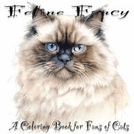Title: Feline Fancy: A Coloring Book for Fans of Cats, Author: Valme Publishing