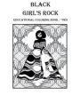 BLACK GIRL's ROCK Coloring Book # 2: Coloring Book