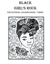 Title: BLACK GIRL'S ROCK Coloring Book #3: Coloring Book, Author: Al Katar