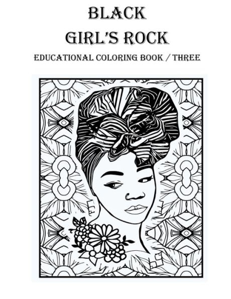BLACK GIRL'S ROCK Coloring Book #3: Coloring Book