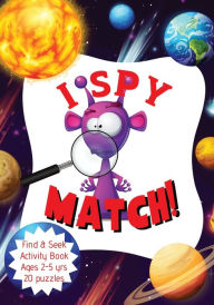 Title: I Spy Match!: Find & Seek Activity Book, Ages 2-5 yrs, 20 full color puzzles, Author: Mary Shepherd