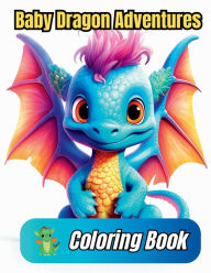 Title: Baby Dragon Adventures, Author: L. Hebert