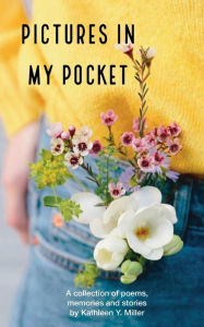 Title: Pictures In My Pocket, Author: Kathleen Miller