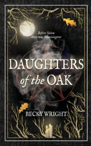 Downloads ebooks online Daughters of the Oak 9798369277201 by Becky Wright, Becky Wright in English