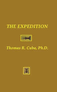 Download free pdfs of books The Expedition by Thomas R. Cuba, Thomas R. Cuba in English 9798369277270 DJVU MOBI