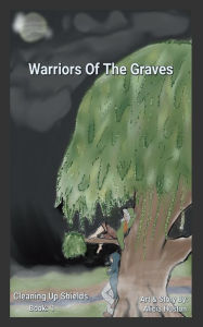 Title: Warriors Of The Graves, Author: Alicia Huston