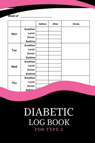 Diabetic Log Book For Type 2: Glucose Log Book For Diabetics