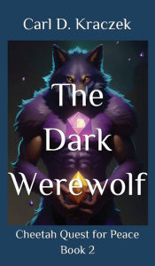 Title: The Dark Werewolf, Author: Carl D. Kraczek