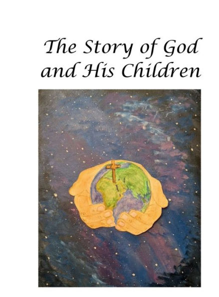 The Story of God and His Children