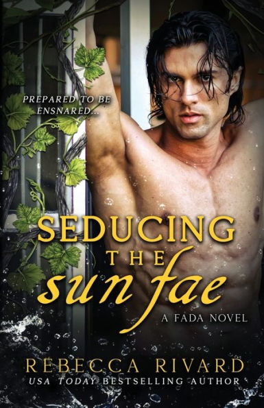 Seducing the Sun Fae: A Fada Novel