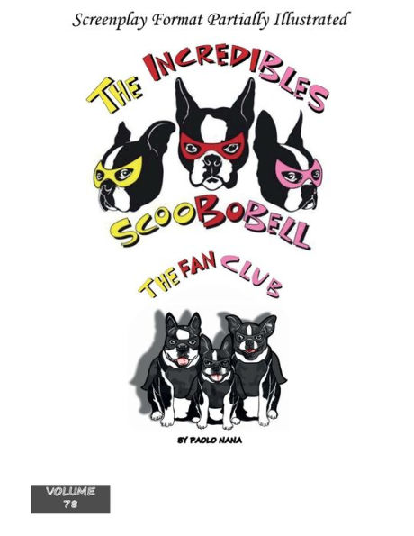 Incredibles Scoobobell The Fan Club (Volume 78)