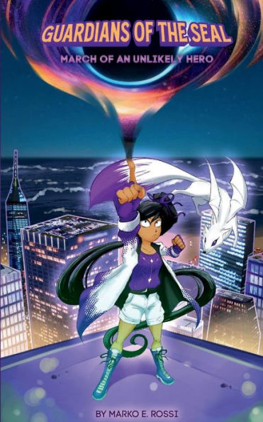 Guardians of the Seal: March an Unlikely Hero: