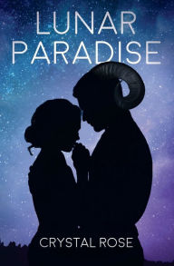 Title: Lunar Paradise, Author: Crystal Rose