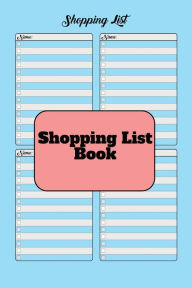 Title: Shopping List Book: Shopping List Book for Groceries, Do-It-Your-Self Projects and School Supplies, Author: Carmita Smith