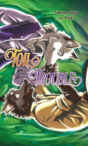 Pdf download ebook Toil and Trouble by Tiberius Rings, Fruitz (English literature) 9798369279106