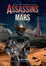 Title: Assassins of Mars, Author: Scott Mari