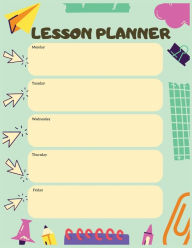 Title: Lesson Planner: Lesson Planner for Teachers, Parents, and Home-Schooling, Author: Carmita Smith