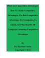 What Are Competitive Advantages, How To Attain Competitive Advantages, And The Best Competitive Advantages To Attain