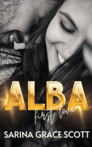 Title: ALBA - first love, Author: Sarina Grace Scott