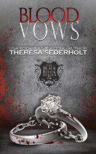 Title: Blood Vows, Author: Theresa Sederholt