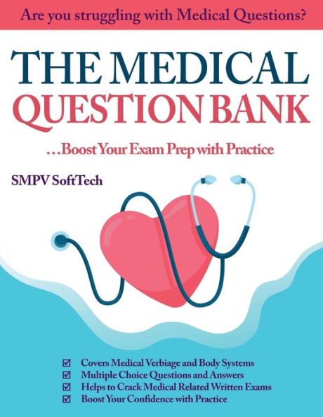 The Medical Question Bank: for Healthcare Students...