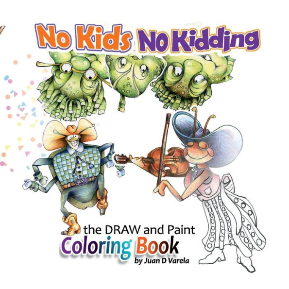 NO KIDS NO KIDDING COLORING BOOK