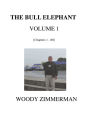 The Bull Elephant, Volume 1
