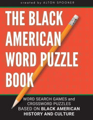 Title: The Black American Word Puzzle Book, Author: Alton Spooner