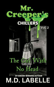 Title: The Girl With No Head, Author: M. D. Labelle