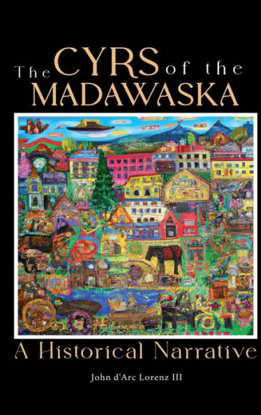 the Cyrs of Madawaska: A Historical Narrative