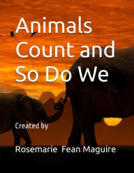 Downloading ebooks to iphone 4 Animals Count and So Do We iBook FB2 by Rosemarie Maguire, Rosemarie Maguire (English Edition)
