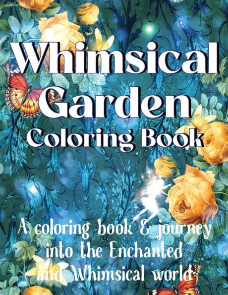 Whimsical Garden Coloring Book