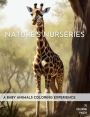 Nature's Nurseries: A Baby Animals Coloring Experience, Fun for Adults and Kids