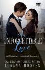 An Unforgettable Love: A Christian Historical Romance