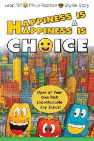 Title: Happiness Is A Choice, Author: Skyller Story