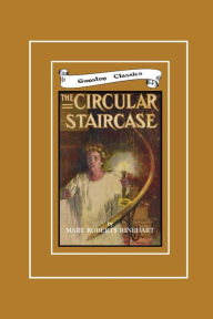 Title: THE CIRCULAR STAIRCASE, Author: Mary Roberts Rinehart