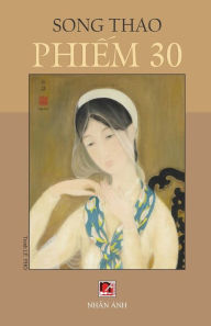 Free pdf ebooks magazines download Phi?m 30 English version by Song Thao, Song Thao