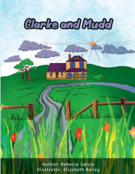 Title: Clarke and Mudd, Author: Rebecca Garcia