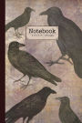 Notebook. Raven gothic: Raven bird vintage style notebook. Gothic macabre raven witchy theme.