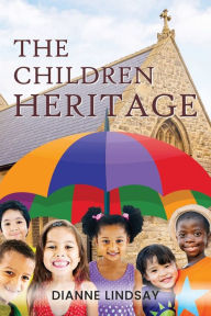 Title: The Children Heritage, Author: Dianne Lindsay