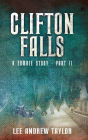 CLIFTON FALLS: a Zombie story - Part 2